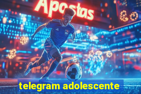 telegram adolescente